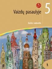 Vaizdų pasaulyje. Dailės vadovėlis 5 klasei (serija „ŠOK“) Vaizdų pasaulyje. Dailės vadovėlis 5 klasei (serija „ŠOK“)