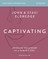 Captivating Bible Study Guide Plus Streaming Video, Updated Edition