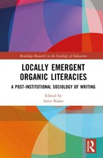 Locally Emergent Organic Literacies