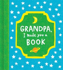 Grandpa, I Made You a Book