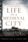 Life in a Medieval City
