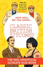 How Well Do You Know ... Classic British Sitcoms?