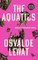 The Aquatics