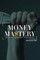 Money Mastery