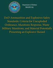 Department of Defense Manual - DoD Ammunition and Explosives Safety Standards