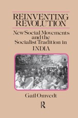 Omvedt, G: Reinventing Revolution: New Social Movements and