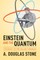 Einstein and the Quantum