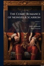 The Comic Romance of Monsieur Scarron