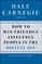 How to Win Friends and Influence People in the Digital Age