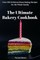 The Ultimate Bakery Cookbook