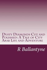 Dusty Diamonds Cut and Polished