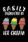 Easily Distracted By Ice Cream