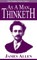 As a Man Thinketh