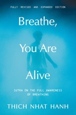 Breathe, You Are Alive! (Revised and Expanded)