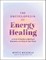 The Encyclopedia of Energy Healing