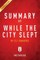Summary of While the City Slept