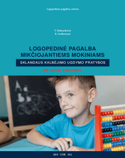 Logopedinė pagalba mikčiojantiems mokiniams: sklandaus kalbėjimo ugdymo pratybos