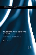 Tan, C: Educational Policy Borrowing in China