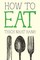 How to Eat
