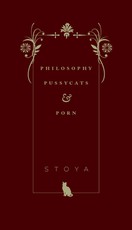 Philosophy, Pussycats, & Porn