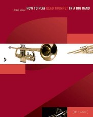 How to play Lead Trumpet in a Big Band
