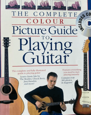 The Complete Colour Picture Guide to Playing Guitar