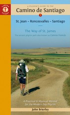 A Pilgrim's Guide to the Camino de Santiago (Camino FrancÃÂ©s)