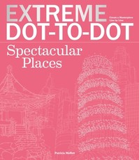 Extreme Dot-To-Dot Spectacular Places