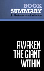 Summary: Awaken the Giant Within - Anthony Robbins
