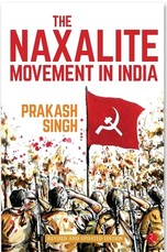 The Naxalite Movement In India-New Edition