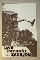 Tave papuošt žadėjom