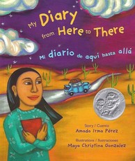 My Diary from Here to There / Mi Diario de Aqui Hasta AllÃ¡