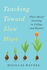 Teaching Toward Slow Hope