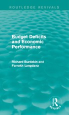 Burdekin, R: Budget Deficits and Economic Performance (Routl