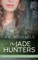 The Jade Hunters