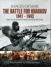 Battle for Kharkov 1941 - 1943