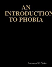 An Introduction to Phobia