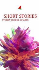 Short Stories Sydney School of Arts