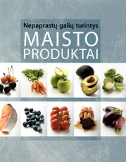 Nepaprastų galių turintys maisto produktai