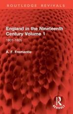 England in the Nineteenth Century Volume 1