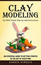 Clay Modeling