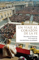 Un Viaje Al CorazÃ³n de la Fe