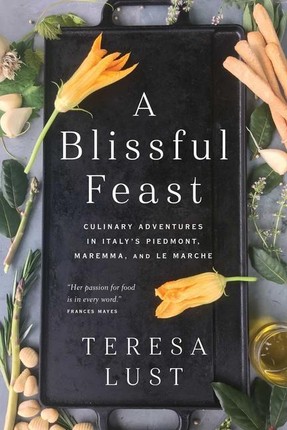 A Blissful Feast: Culinary Adventures in Italy's Piedmont, Maremma, and Le Marche