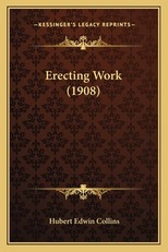 Erecting Work (1908)