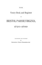 Vestry Book and Register of Bristol Parish, Virginia 1720-1789