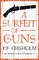 A Surfeit of Guns
