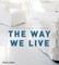 The Way We Live