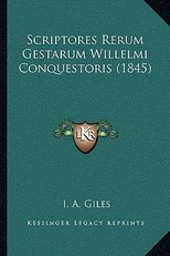 Scriptores Rerum Gestarum Willelmi Conquestoris (1845)