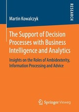 The Support of Decision Processes with Business Intelligence and Analytics