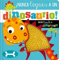 Â¡Nunca Toques a Un Dinosaurio! / Never Touch a Dinosaur!